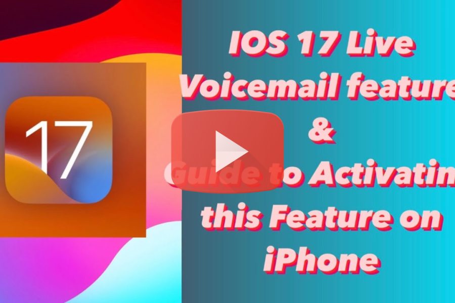 IOS 17 Live Voicemail feature& complete Guide to Activating this Feature on iPhone